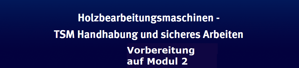 Bildquelle: https://nord.tischler-schreiner-campus.de/pluginfile.php/134/course/section/66/VorbereitungModul%202_schmal.png